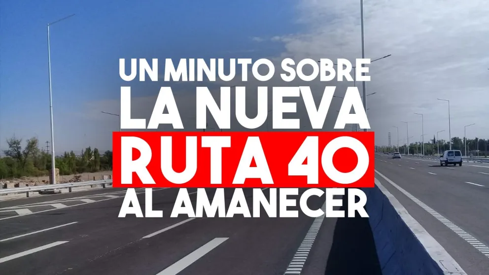 Un minuto sobre la nueva Ruta 40 al amanecer