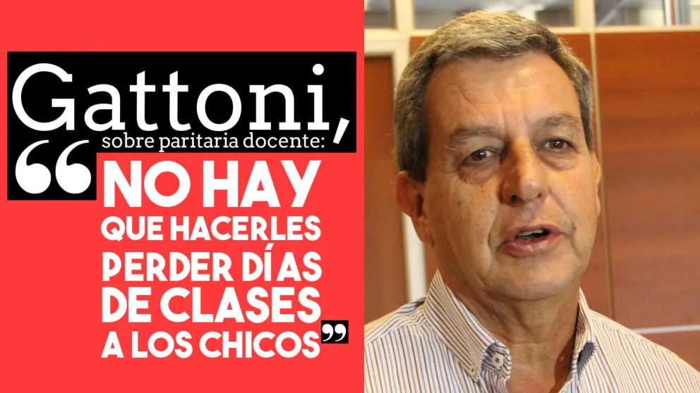 Gattoni, sobre paritaria docente: "No hay que hacerles perder días de clases a los chicos"