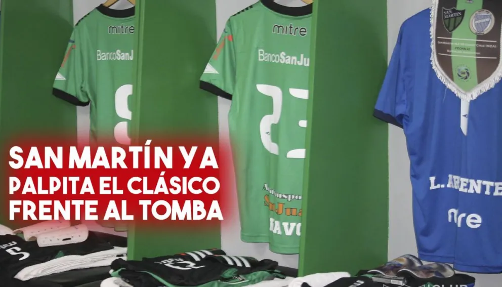 Todo listo: San Martín ya palpita el duelo frente al Tomba