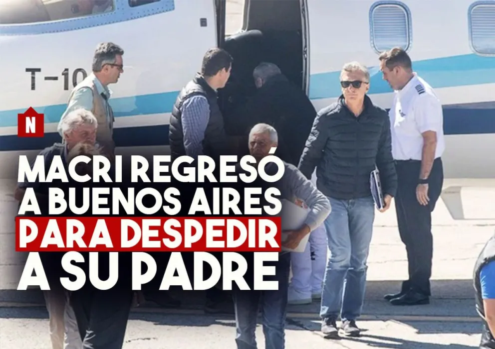 Macri regresó a Buenos Aires para despedir a su padre
