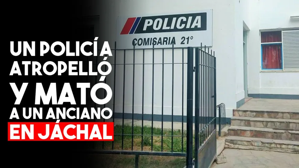 Jáchal: Un policía atropelló y mató a un anciano