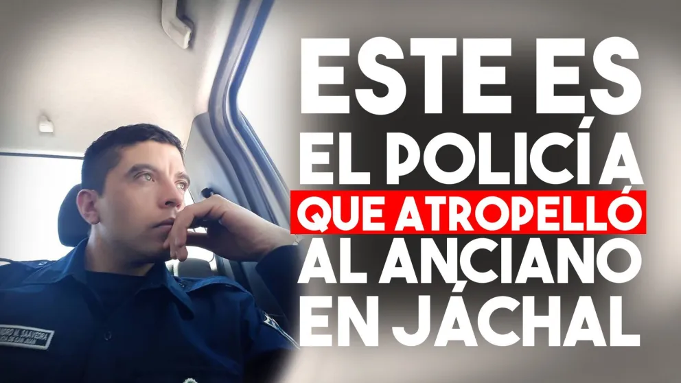 Este es el policía que atropelló al anciano en Jáchal