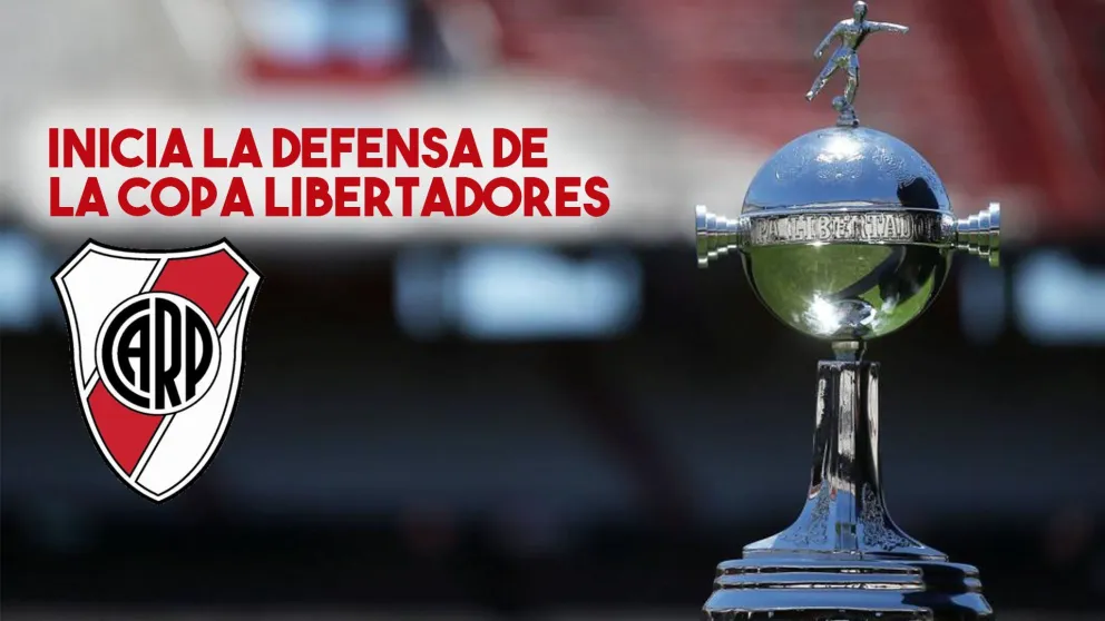 River inicia su defensa del título de la Copa Libertadores