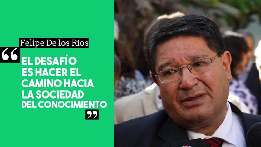 Felipe De los Ríos: "El desafío es hacer el camino hacia la sociedad del conocimiento"