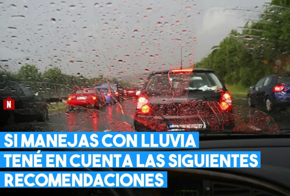 ¿Vas a manejar bajo la lluvia? Tené en cuenta estas recomendaciones