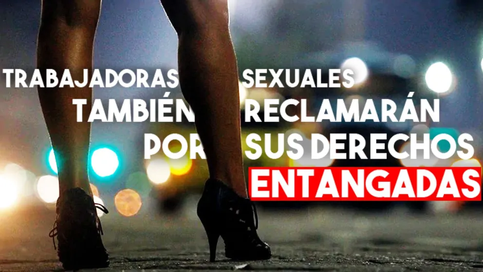 Trabajadoras sexuales amenazan con salir todas en tanga si no responden sus reclamos