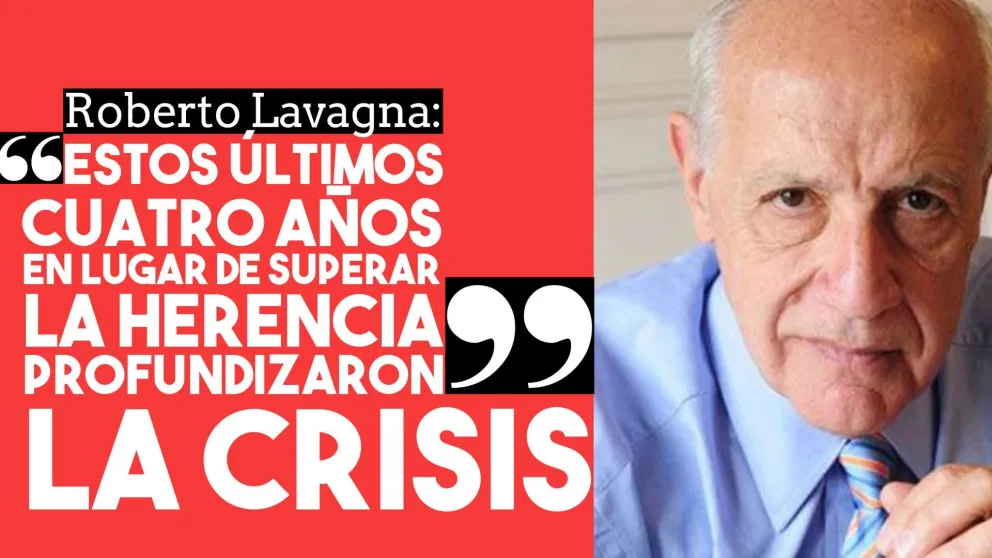 Roberto Lavagna: "Estos últimos cuatro años en lugar de superar la herencia profundizaron la crisis"