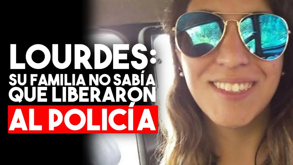 La familia de Lourdes no estaba enterada de la liberación del policía que la atropelló