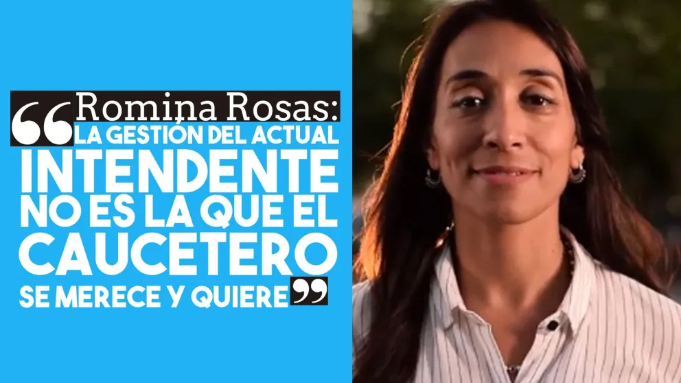 Romina Rosas: "La gestión del actual intendente no es la que el caucetero se merece y quiere"