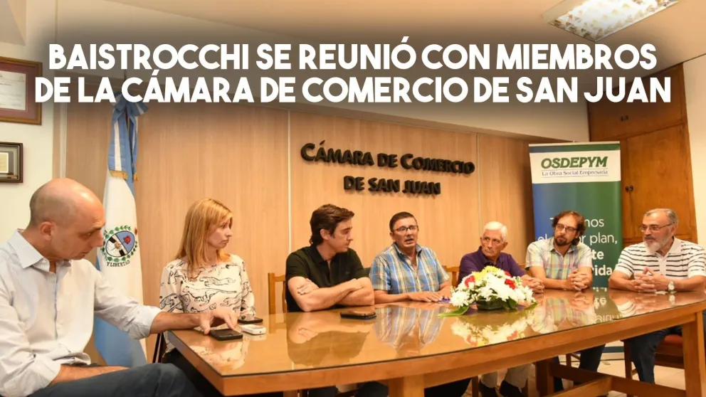 Baistrocchi se reunió con miembros de la Cámara de Comercio de San Juan
