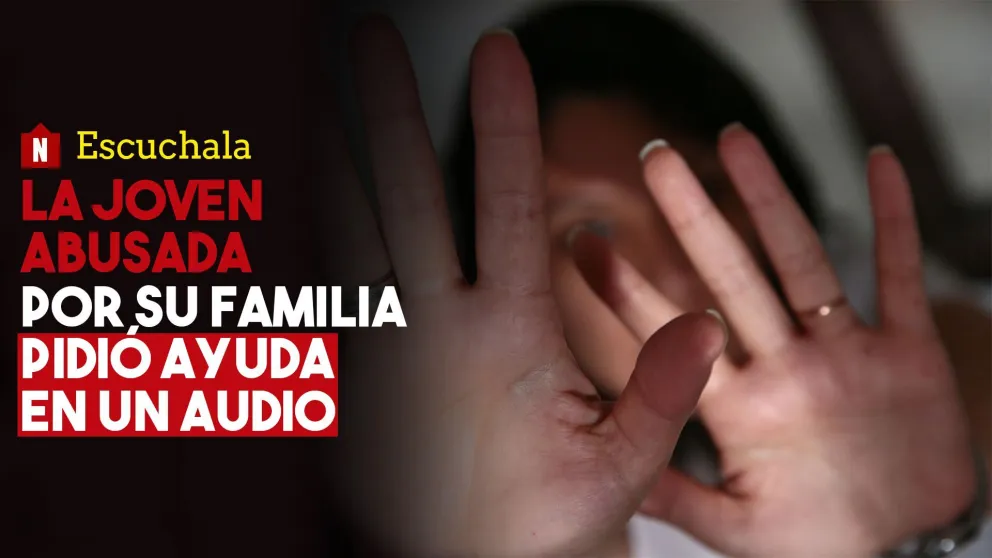 La joven abusada por su papá y su hermano pidió ayuda en un audio