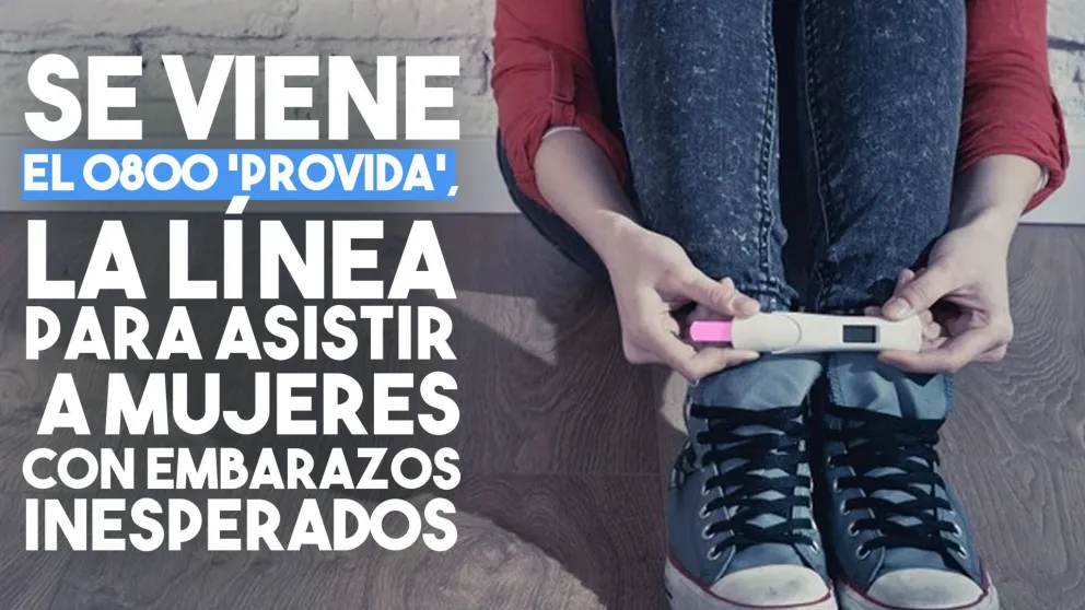 Se viene el 0800 'provida', la línea para asistir a mujeres con embarazos inesperados