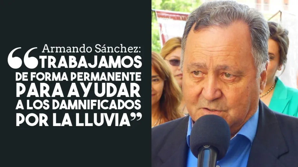 Armando Sánchez: "Trabajamos de forma permanente para ayudar a los damnificados por la lluvia"