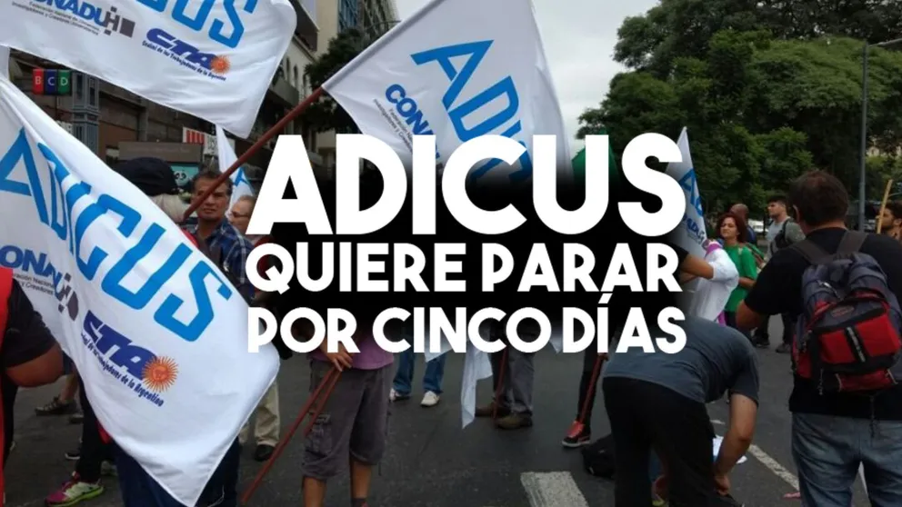 ADICUS quiere hacer un paro por cinco días