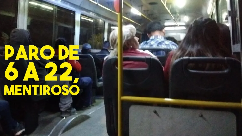 Paro de 6 a 22, mentiroso