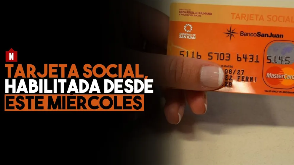 Ya se encuentra habilitada la Tarjeta Social