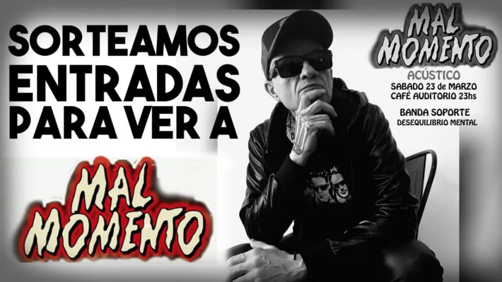 Ganá entradas para ver a Mal Momento
