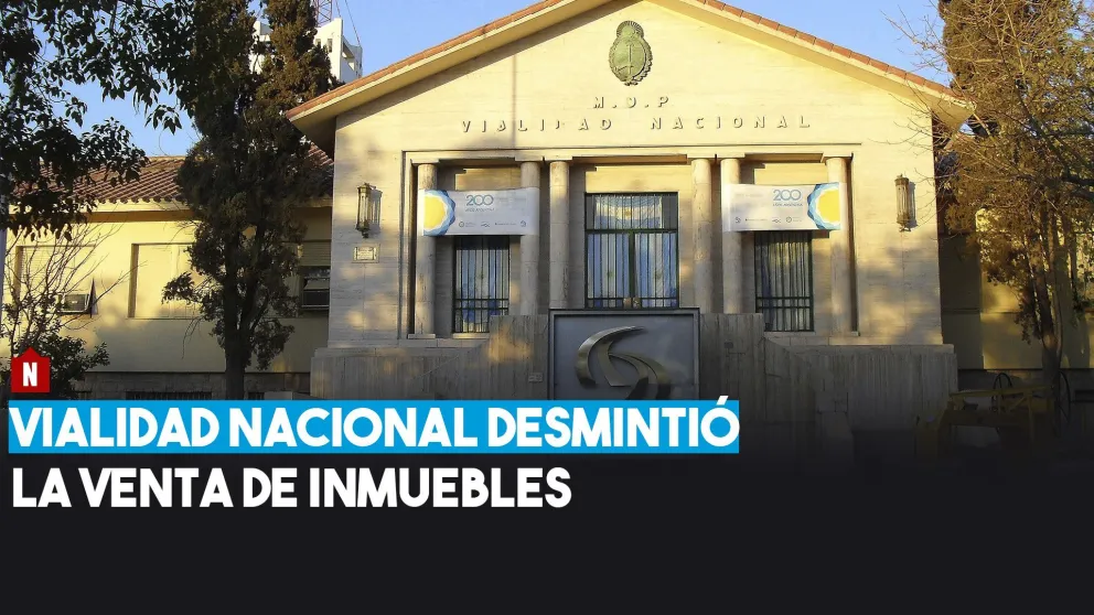 Vialidad Nacional desmintió la venta de inmuebles
