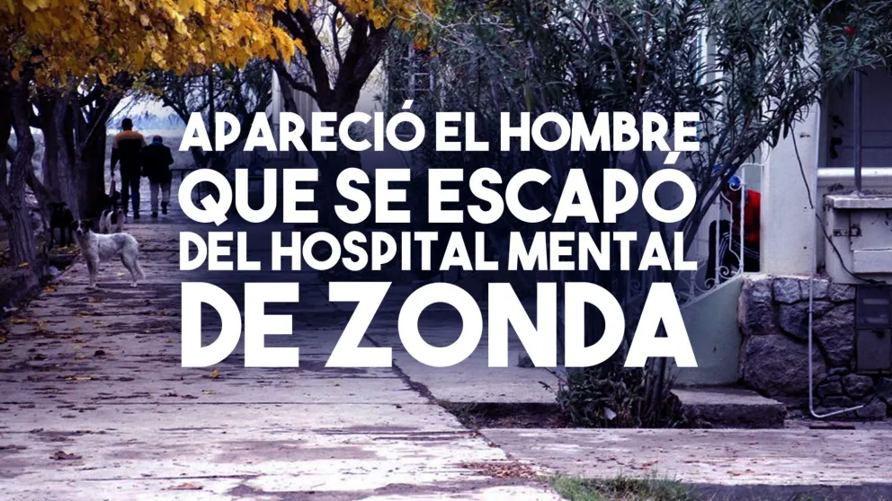 Encontraron al hombre que se escapó del Hospital Mental de Zonda