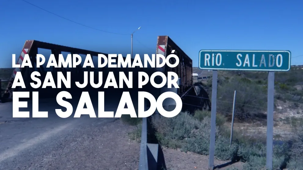 La Pampa demandó a San Juan por El Salado y la Corte Suprema interviene
