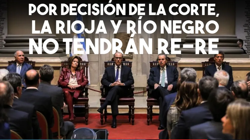 No se permitirán las re-reelecciones en La Rioja y Río Negro
