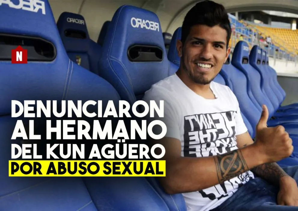 Denunciaron al hermano del Kun Agüero por abuso sexual