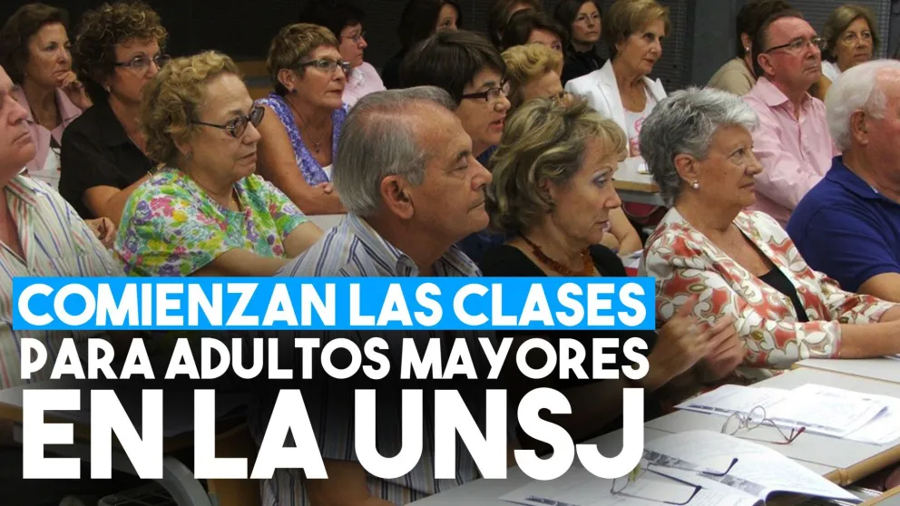 Comienzan las clases para adultos mayores en la UNSJ