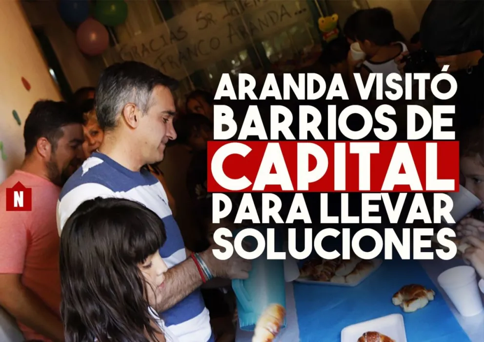 Aranda visitó barrios de Capital para llevar soluciones