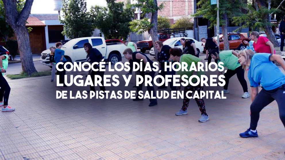 Detallamos los días, horarios, lugares y profesores a cargo de las Pistas de Salud de Capital