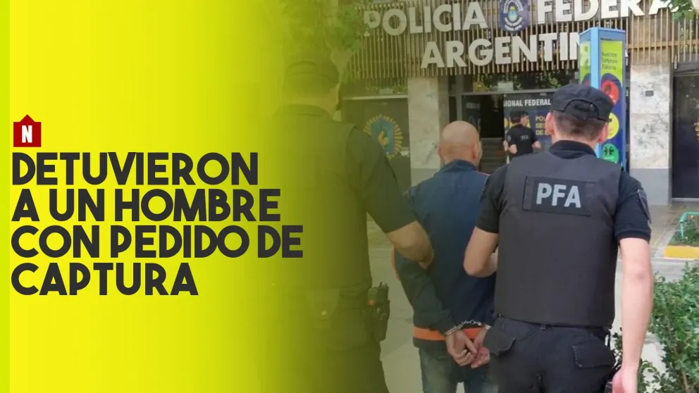 Policía Federal detuvo a un hombre con pedido de captura de Mendoza