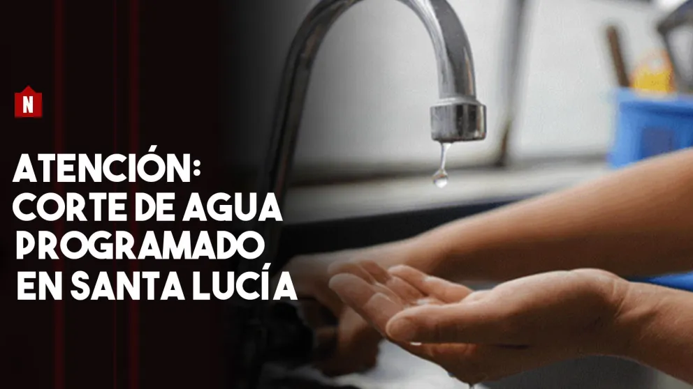 Corte de agua en Santa Lucia