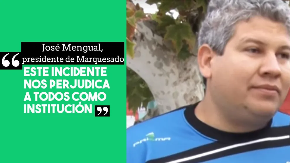 Presidente de Marquesado: "Este incidente nos perjudicó a todos"