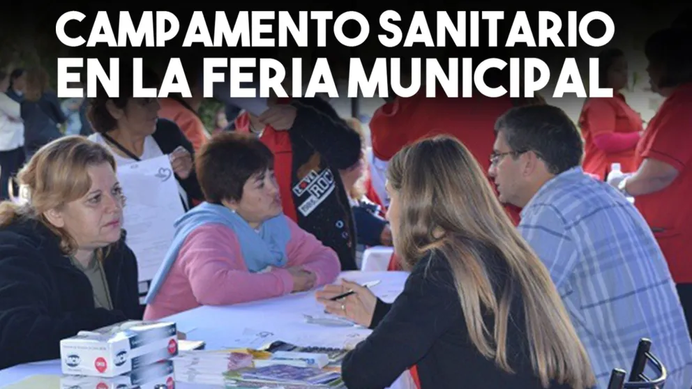 Realizarán un campamento sanitario en la Feria Municipal