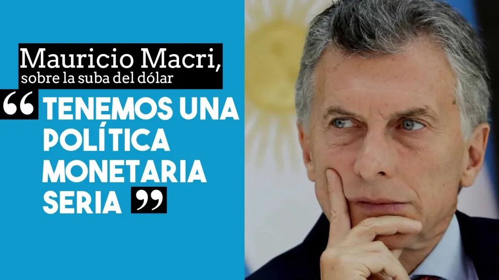Macri atribuyó la suba del dólar al contexto internacional y defendió la "solidez de la economía"
