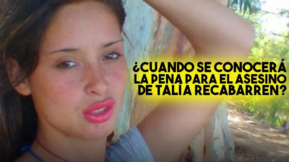 ¿Cuando se conocerá la pena por el crimen de Talía Recabarren?
