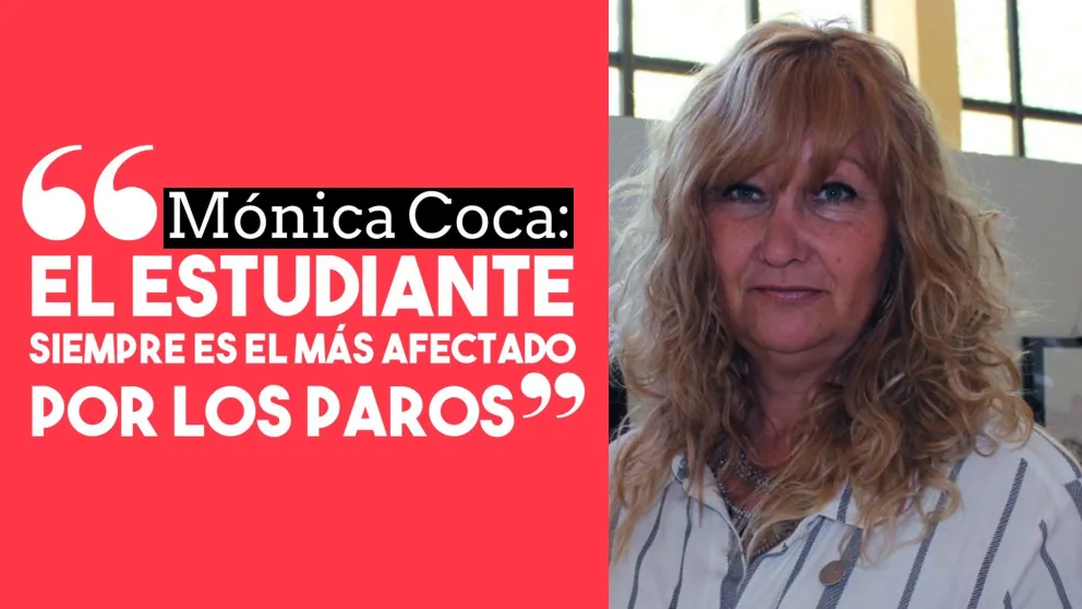Mónica Coca: "El estudiante siempre es el más afectado por los paros"