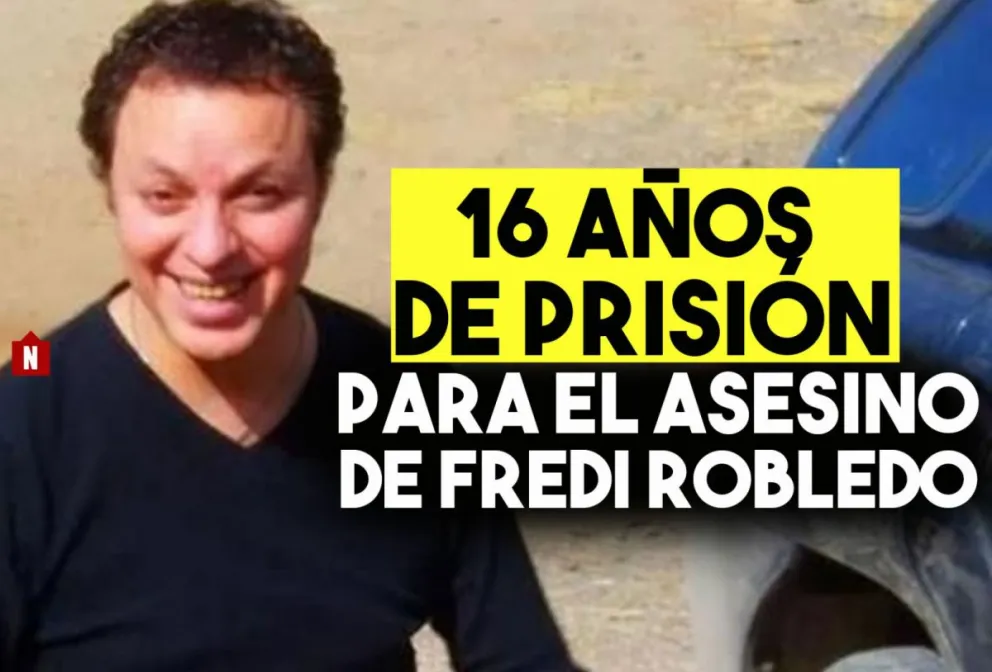 Condenaron a 16 años de prisión al asesino de Fredi Robledo