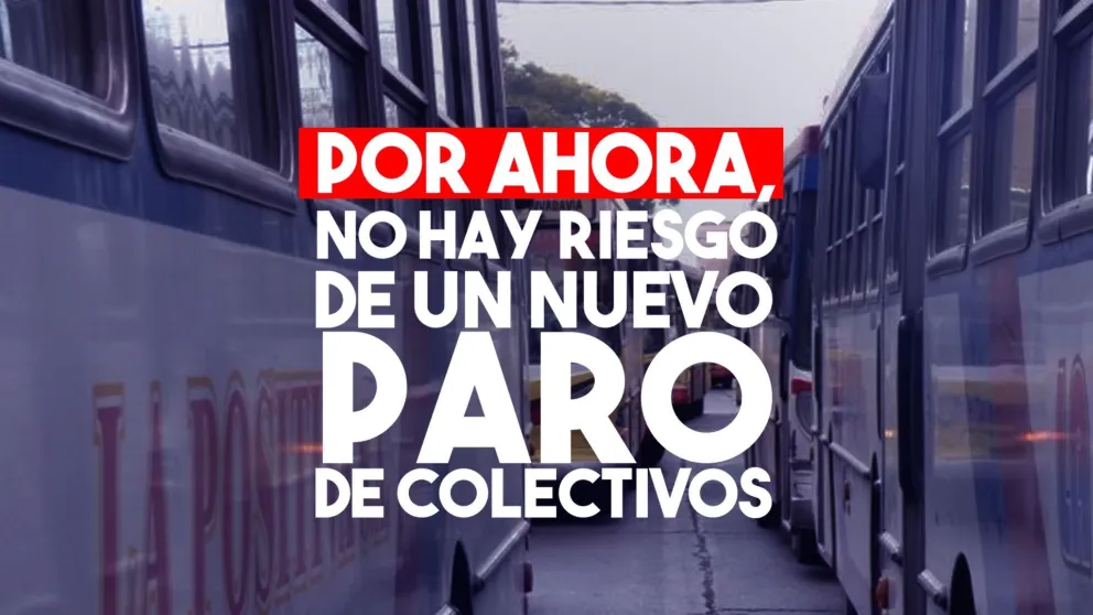 Se levantó el estado de alerta y no hay riesgo de un nuevo paro de colectivos
