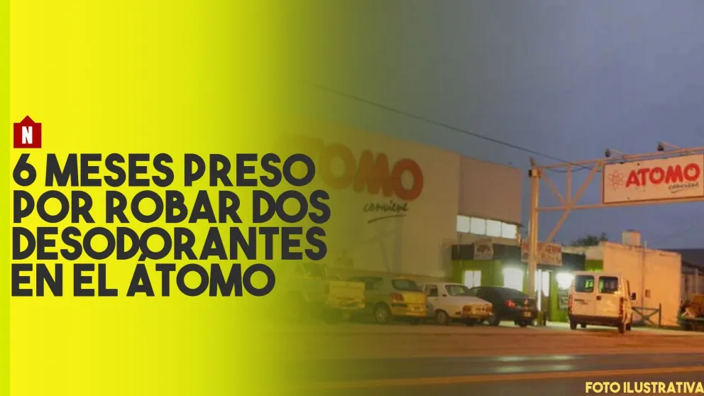 Robó dos desodorantes del Átomo estará 6 meses preso