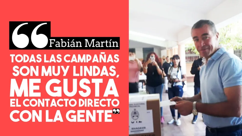 Fabian Martín: "Todas las campañas son muy lindas, me gusta el contacto directo con la gente"