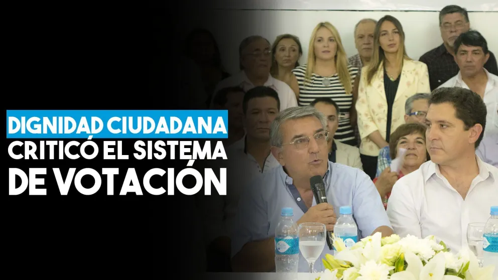 Dignidad Ciudadana se mostró disconforme con el método de votación