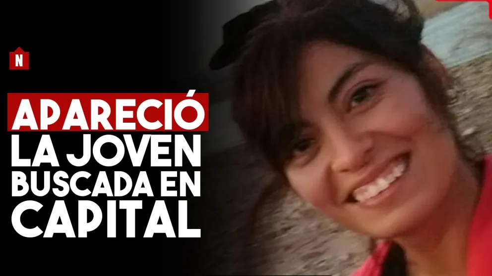 Apareció la jóven que era buscada en Capital