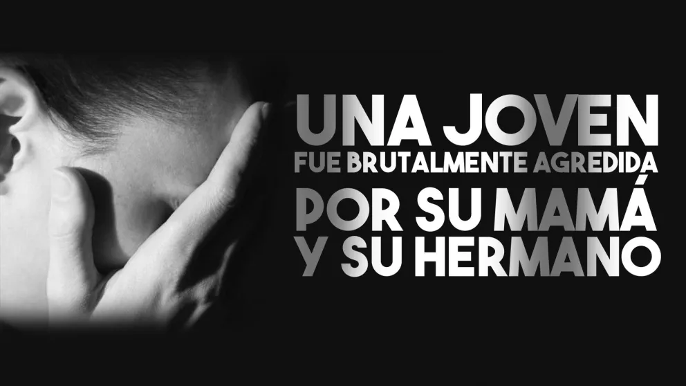 Una joven fue brutalmente agredida por su mamá y su hermano