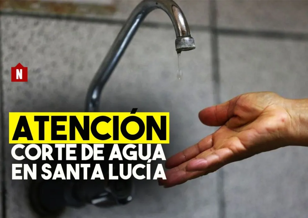 Atención: Cortes de agua potable en Santa Lucía