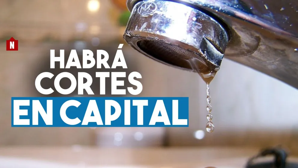 Habrá cortes de agua en Capital