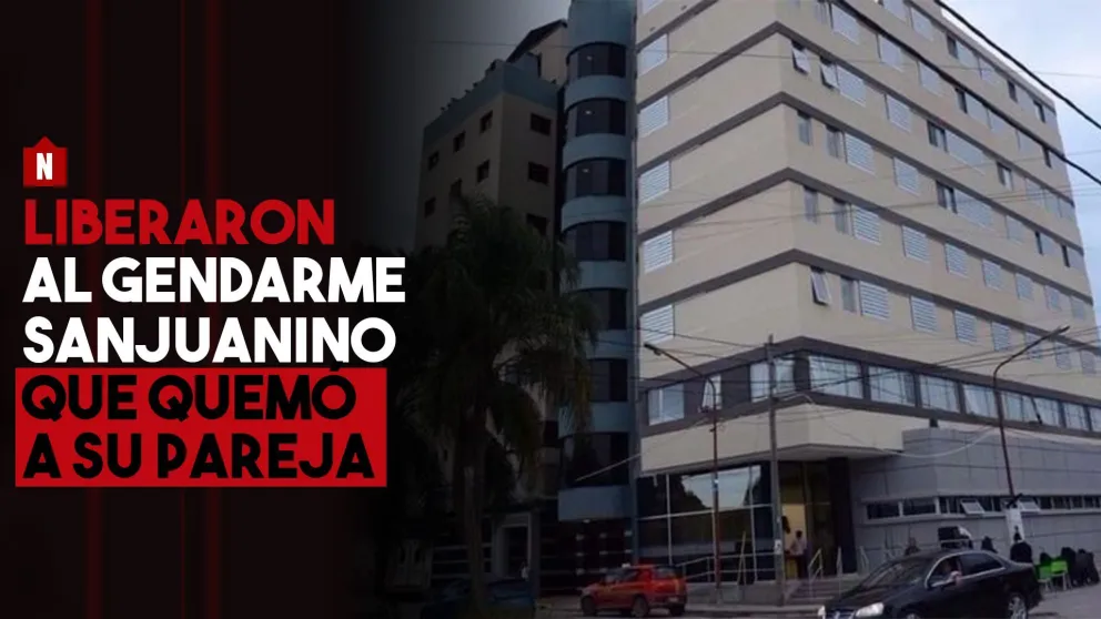 El gendarme sanjuanino que quemó a su pareja fue liberado