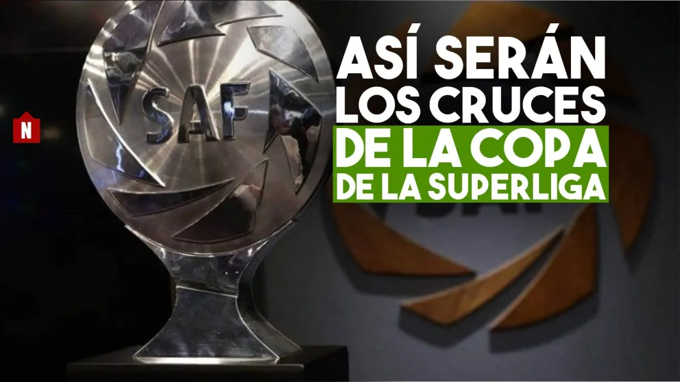 Así serán los cruces de la Copa de la Superliga