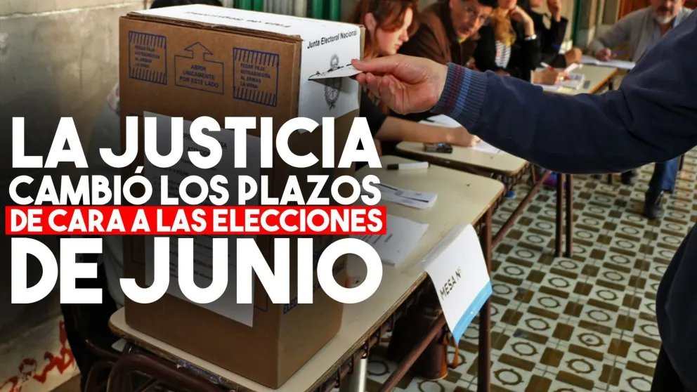 Atención: la Justicia cambió los plazos de cara a las elecciones de junio
