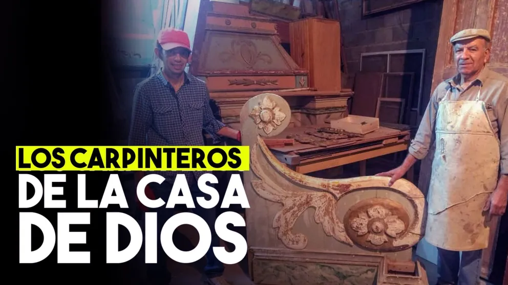 Los carpinteros de la casa de Dios