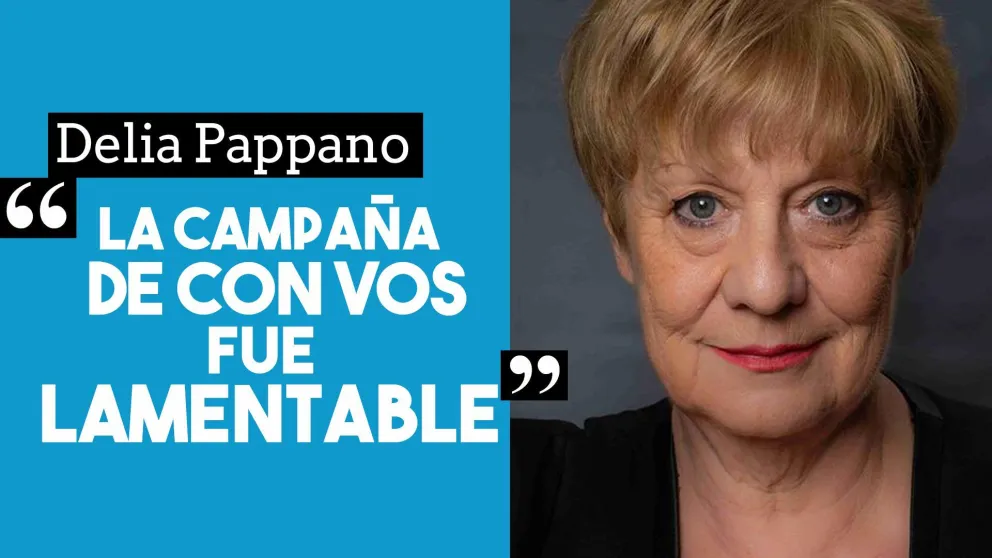 Delia Pappano: "La campaña de Con Vos fue lamentable"